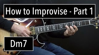 How to Improvise  Basics Part 1  Dm7  Jazz Guitar Lesson by Achim Kohl [upl. by Gallager]