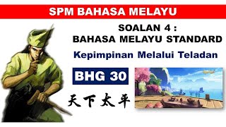 SPM Format Baharu  Bahasa Melayu Standard Tingkatan 4  Kepimpinan Melalui Teladan  中文解说  BHG 30 [upl. by Llemaj622]