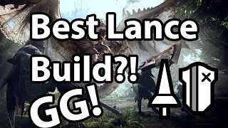 Monster Hunter World  Best Lance Build [upl. by Eilyah]