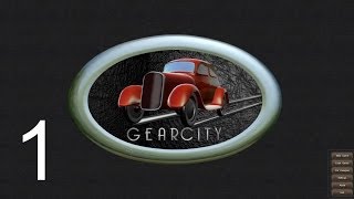 Gear City Lets Play  Gameplay Episode 1 [upl. by Enilarac168]