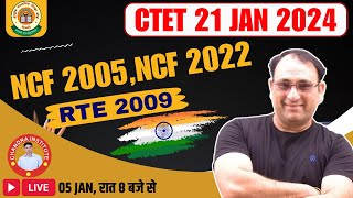 National Curriculum Framework NCF 20052022 amp RTE 2009 LIVE BY RP SIR  CTET 21 JAN 2024 [upl. by Forster]