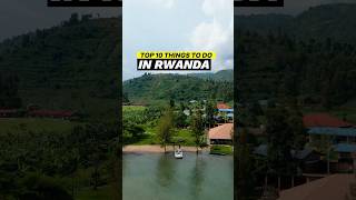 My top 10 activities I think you should try in Rwanda in 2024 Don’t forget to subscribe [upl. by Ahsinauj]