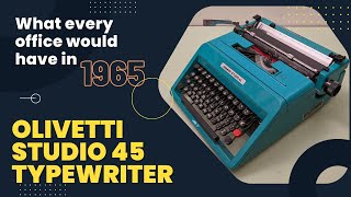 What every office would have in 1965  Olivetti Studio 45 Typewriter [upl. by Adniram670]