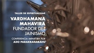 Ado Parakranabahu  Vardhamana Mahavira fundador del Jainismo [upl. by Eniamej]