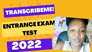 Transcribeme Entrance Test exam 2022 Answers given 100 pass rate [upl. by Winson275]