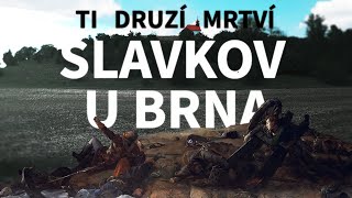 TI DRUZÍ MRTVÍ  Bitva tří císařů Slavkov u Brna [upl. by Tobias]