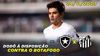 Notícias do Peixe hoje para enfrentar o Botafogo  24112023 [upl. by Ahseenyt]