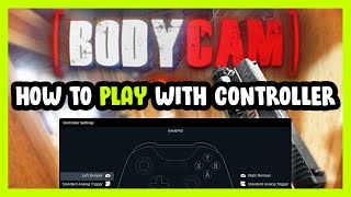 How to Play Bodycam With Controller on PC [upl. by Evanthe]