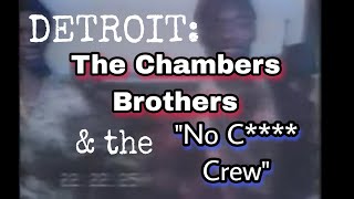 Detroit Chambers Brothers amp The No C Crew [upl. by Nellad868]