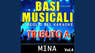 Mi sei scoppiato dentro il cuore Karaoke Version Originally Performed By Mina [upl. by Tarton]