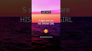 5 signs you are his DREAM girl  Boys Crush Facts and Love Facts for Girls shorts [upl. by Yreffeg]