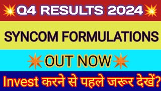 Syncom Formulations Q4 Result 2024 🔴 Syncom Formulations Results 🔴 Syncom Formulations Latest News [upl. by Nnazil267]