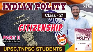 Citizenship  Class 21  Indian Polity Tamil  MLaxmikanth  Tamil Book Review [upl. by Dorsy264]