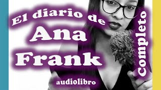 El Diario de Ana Frank Completo Audio libro en español Latino [upl. by Nibbor]