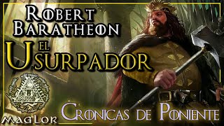 ⚔️ Historia COMPLETA de Robert Baratheon 👑 quotEl Usurpadorquot  Crónicas de Poniente [upl. by Evers]