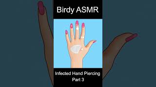 ASMR Treatment for infected hand piercing P3asmr animation viral trending shorts [upl. by Gleason197]