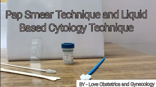 PAP Smear Technique and Liquid Based Cytology Cervical Screening LoveObsGynae [upl. by Bigg688]