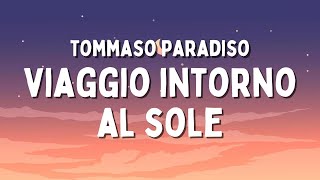 Tommaso Paradiso  Viaggio Intorno Al Sole TestoLyrics [upl. by Lennahc]