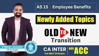 AS 15  CA Inter Adv Acc🔥  Newly Added  Employee Benefits  CA Jai Chawla [upl. by Goldshlag]