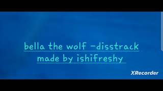 BELLA WOLF DISSTRACK [upl. by Marley]