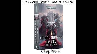 Le Pèlerinage de Feu 2ème partie Chapitre II  Audiobook 🇫🇷 [upl. by Gnuhc198]