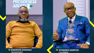 EP 6  ATANÁSIO MARCOS Presidência Aberta com Emerson Miranda [upl. by Christina]