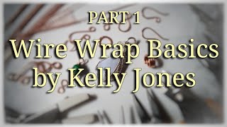 Part 1 Wire Wrap For Beginners [upl. by Nerreg]