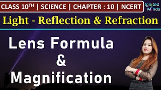 Class 10th Science  Lens Formula and Magnification  Chapter 10 – Light  NCERT [upl. by Almena]