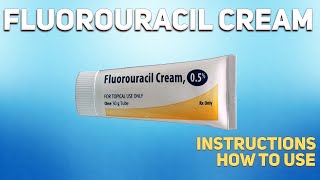 Fluorouracil cream how to use Uses Dosage Side Effects Contraindications [upl. by Zehe]