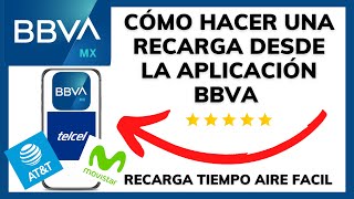 😱😉CÓMO HACER UNA RECARGA DESDE LA APLICACIÓN BBVA😊 [upl. by Cummins]