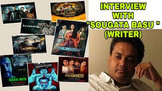 INTERVIEW WITH SOUGATA BASU WRITER [upl. by Corydon]