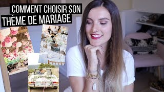 Comment choisir le thème de son mariage  Conseils  tribulationsdanais [upl. by Peltier470]