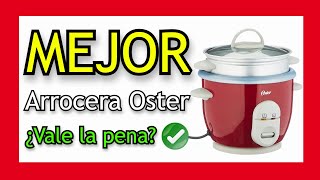 🥇 MEJOR ARROCERA  Olla Arrocera Oster CKSTRC4723 ¿La MEJOR ARROCERA ✔️ RECOMENDACIÓN [upl. by Adiaz421]