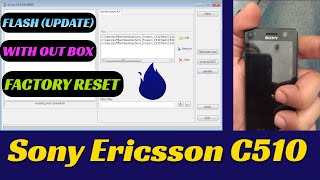 Flash and update Sony Ericsson C510 Latest stock firmware طريقة فلاش [upl. by Rosen390]