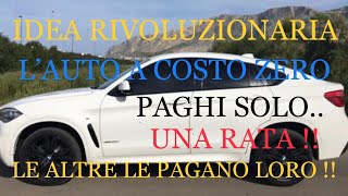 AUTO NOCOST  PAGHI SOLO UNA RATA E LE ALTRE LE PAGANO LORO [upl. by Erdei]