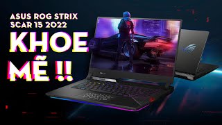 ASUS ROG STRIX SCAR 15 2022  Mạnh Thôi Là Chưa Đủ [upl. by Ot]