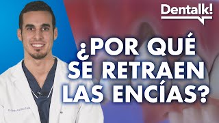 Tratamiento de las ENCÍAS RETRAÍDAS  Causas de la recesión gingival  Dentalk © [upl. by Aicia]