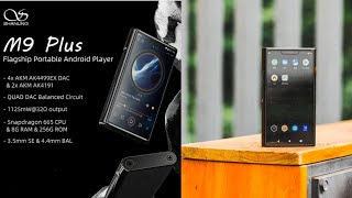 Shanling M9 Plus Flagship Android Audio Player Debuts with Quad AK4499EX amp Dual AK4191 DACs [upl. by Durtschi]