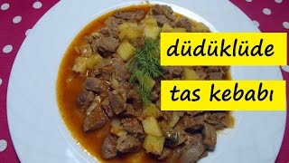 düdüklüde tas kebabı lezzet dünyası [upl. by Elbys]