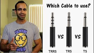 Which Microphone Cable to use TS vs TRS vs TRRS 35 mm Audio Jacks [upl. by Padget]