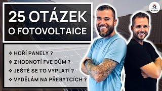 25 OTÁZEK O FOTOVOLTAICE  Knowhow o FVE Bez Omáček a z Praxe  Nejkomplexnější Rozhovor s Expertem [upl. by Edobalo]