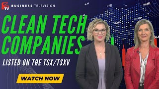 BTV Showcases Top Clean Techs on the TSX amp TSXV [upl. by Lledra]