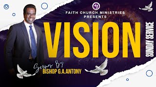 VISION  SUNDAY SERVICE SERMON BY BISHOP GAANTONY FCM LIVE  01092024 [upl. by Dail]