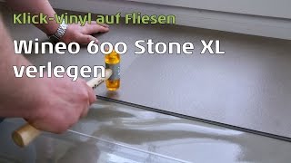 Wineo 600 Stone XL verlegen [upl. by Lahtnero]