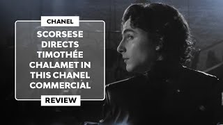 ▷ The CHANEL COMMERCIAL DIRECTED by MARTIN SCORSESE and STARRING TIMOTHÉE CHALAMET [upl. by Farmelo]