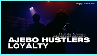 AJEBO HUSTLERS  LOYALTY  LIVE PERFORMANCE IN THE ECHOOROOM [upl. by Colpin300]