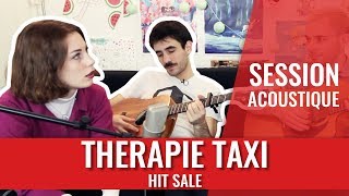 THERAPIE TAXI — Hit Sale session acoustique madmoiZelle [upl. by Francois455]