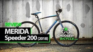 Merida Speeder 200 2018 ChooseMyBicyclecom Expert Review [upl. by Lenej]