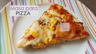 Masa para Pizza  Pizza casera  DELICIOSA [upl. by Schulz93]