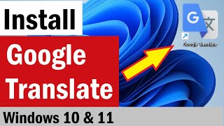 How To Install Google Translate on Computer  How To Install Google Translate in Laptop Wind 1011 [upl. by Phil]